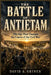 The Battle of Antietam: The Day That Changed the Course of the Civil War by David A. Griner