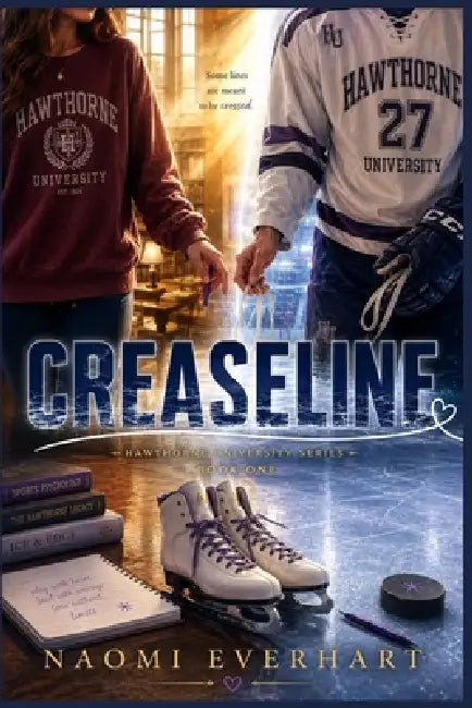 The Crease Line: Hawthorne University Series, Book One by Naomi Everhart