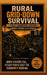 Rural Grid-Down Survival: Community Member Field Handbook by J. M. Kilburn, J. D. Kilburn