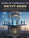 Guide de l'utilisateur de Revit 2026 by Curbin Bennett