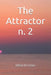 The Attractor n. 2 by Ulisse Di Corpo