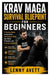Krav Maga Survival Blueprint for Beginners: A Practical Guide to Awareness, Self-Defense Skills, Real-World Protection, and Everyday Confidence by Lenny Avett