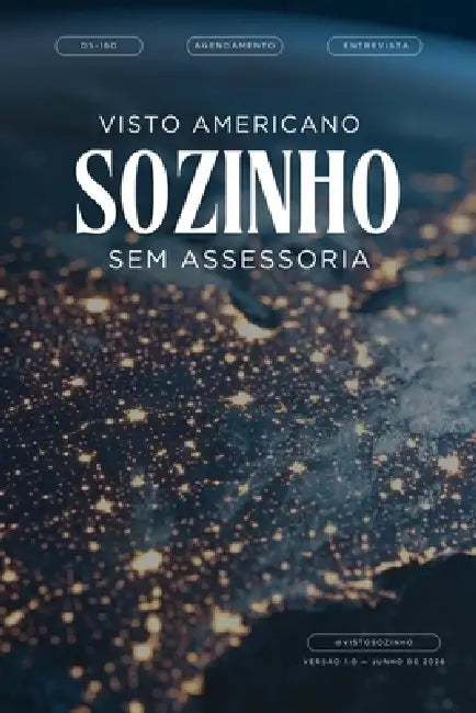 Visto Americano Sozinho: Aprovação Sem Assessoria by Elisabete Meres
