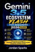 Gemini 3.5 Ecosystem Flash for beginners 2026 guide: Step-by-Step AI Strategies for Productivity, Content Creation, Business Growth, Automation and On by Jordan Sparks