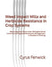 Weed Impact Mills and Herbicide Resistance in Crop Systems: Advancing Seed Destruction Biological Weed Control and Integrated Resistance Management in by Cyrus Fenwick