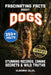Fascinating Facts About Dogs: Records, Breeds, and Astonishing Canine Secrets of The World's Most Loyal Companion by Vladimir Cejzl