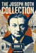 The Joseph Roth Collection: Book III: The Silent Prophet, A Chapter of Revolution, The Legend of the Holy Drinker, Rebellion, Hotel Savoy by Konrad Silberfalk, Joseph Roth