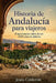 Historia de Andalucía para viajeros: El apasionante relato de sus 3000 años de historia by Jesús Calderón