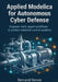 Applied Modelica for Autonomous Cyber Defense: Engineer multi-agent workflows to protect industrial control systems by Bernand Bernie
