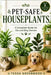 Pet-Safe Houseplants: A Complete Guide for Cat and Dog Owners by Tessa Greenwood