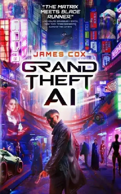 Grand Theft AI by James Cox
