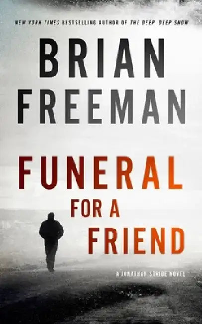 Funeral for a Friend: A Jonathan Stride Novel by Brian Freeman