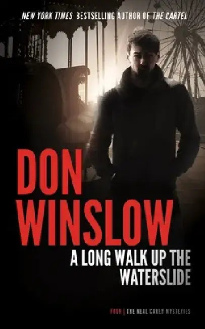 A Long Walk Up the Water Slide by Don Winslow