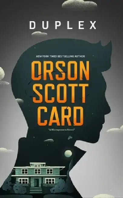 Duplex: A Micropowers Novel by Orson Scott Card