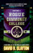 Rogue Community College: A Liberty House Novel by David R. Slayton