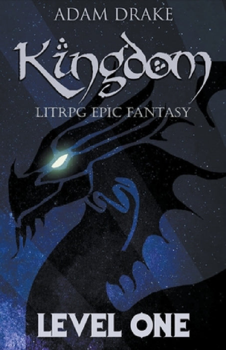 Kingdom Level One: LitRPG Epic Fantasy by Adam Drake
