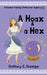A Hoax & a Hex by Brittany E. Brinegar