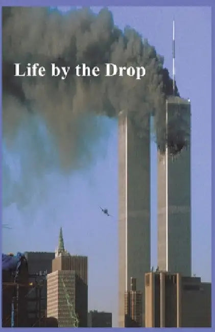Life by the Drop by Emory Vaughn