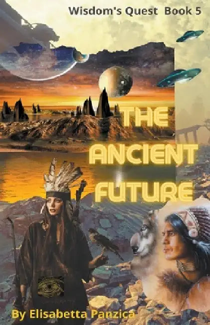 The Ancient Future by Elisabetta Panzica