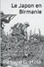 Le Japon en Birmanie by Richard G. Hole