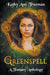 Greenspell: A Fantasy Anthology by Kathy Ann Trueman