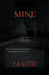 Mine by F. a. Witte