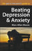 The Get to the Point! Guide to Beating Depression and Anxiety by Marc Allan Moore