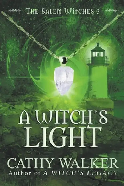 A Witch's Light by Cathy Walker