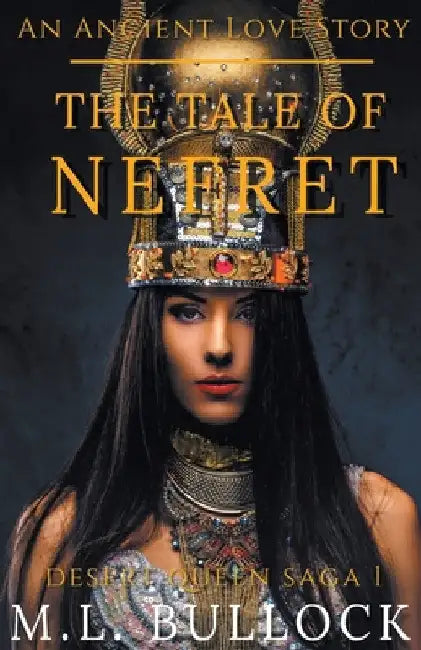 The Tale of Nefret by M. L. Bullock
