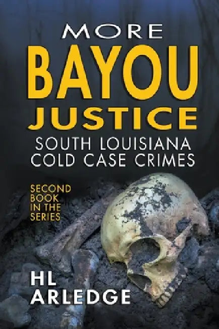 More Bayou Justice by Hl Arledge