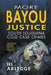 More Bayou Justice by Hl Arledge
