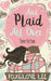 And Plaid All Over by Foxglove Lee