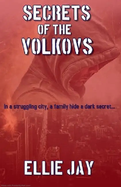 Secrets Of The Volkovs by Ellie Jay