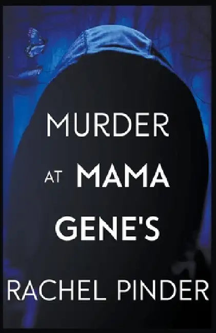 Murder at Mama Gene's by Rachel Pinder