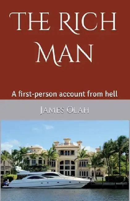 The Rich Man by James Olah