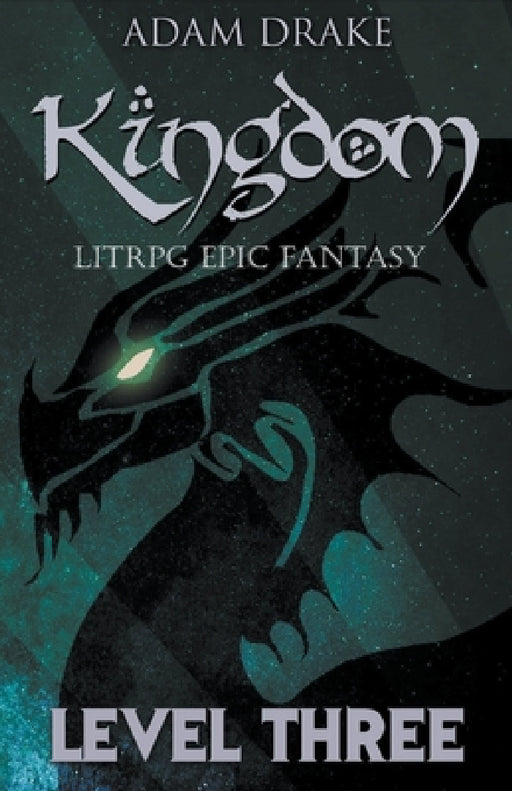 Kingdom Level Three: LitRPG Epic Fantasy by Adam Drake