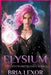 Elysium by Bria Lexor