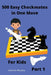 500 Easy Checkmates in One Move for Kids, Part 1 by Charles Morphy