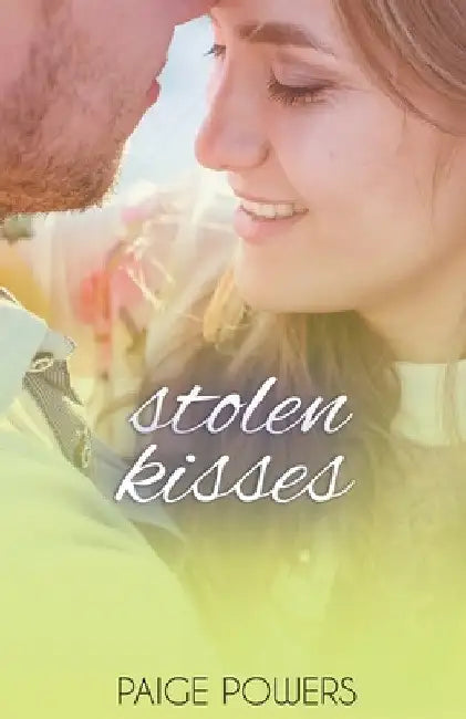 Stolen Kisses by Paige Powers