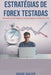 Estratégias de Forex Testadas by Wayne Walker
