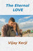 The Eternal Love by Vijay Kerji