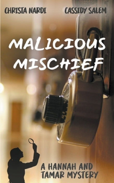 Malicious Mischief by Christa Nardi, Cassidy Salem