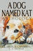 A Dog Named Kat Anthology by J. R. Kruze