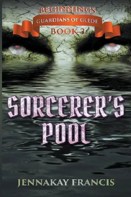 Sorcerer's Pool by Jennakay Francis