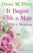 It Began with a Man in a Mansion by Diane M. Pratt