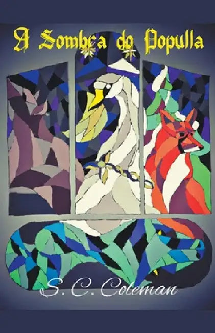A Sombra do Populla by S. C. Coleman