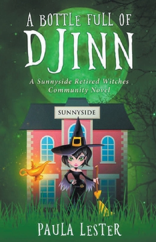 A Bottle Full of Djinn by Paula Lester