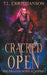 Cracked Open by T. L. Christianson