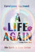 A Life Again by Carolynne Raymond