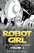 Robot Girl "Escape to Paradise" by III Nicholas Salerno